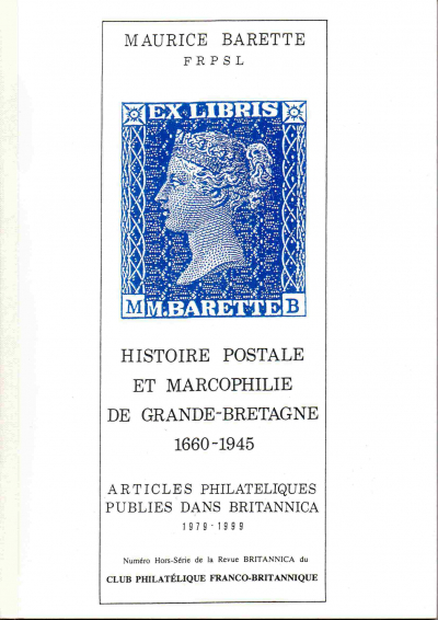 L'Histoire Postale et la Marcophilie de GRANDE-BRETAGNE de 1660 à 1945